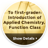 To first-grader: Introduction of Applied Chemistry, Function Class